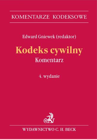 Kodeks cywilny. Komentarz Beata Burian, Andrzej Cisek, Wojciech Dubis, Edward Gniewek - okladka książki