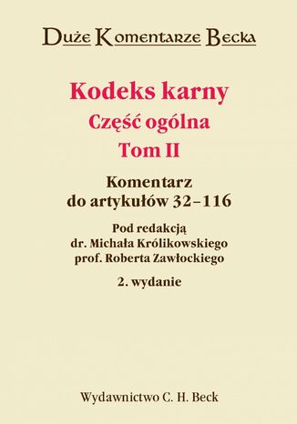 Kodeks karny - część ogólna. Tom II Robert Zawłocki, Jerzy Lachowski, Andrzej Sakowicz - okladka książki