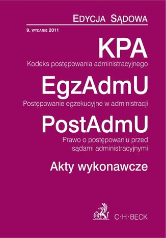 Kodeks postępowania administracyjnego Postępowanie egzekucyjne w administracji Prawo o postępowaniu przed sądami administracyjnymi Akty wykonawcze Aneta Flisek - okladka książki