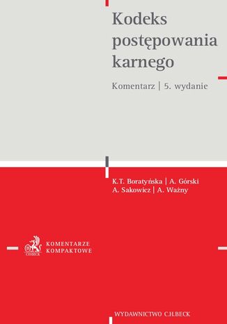 Kodeks postępowania karnego. Komentarz Katarzyna Boratyńska, Adam Górski, Andrzej Sakowicz - okladka książki