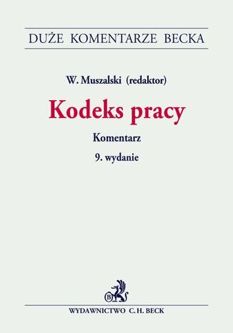 Kodeks pracy. Komentarz Wojciech Muszalski - okladka książki