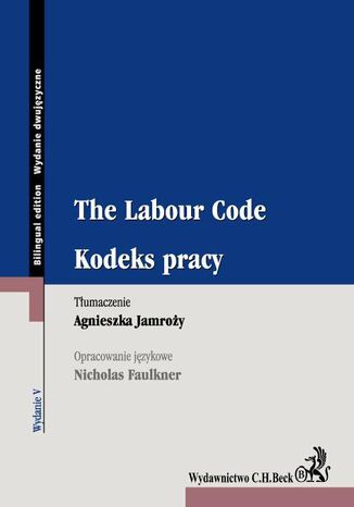 Kodeks pracy. The Labour Code Agnieszka Jamroży - okladka książki