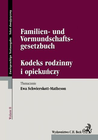 Kodeks rodzinny i opiekuńczy/Familien- und Vormundschaftsgesetzbuch Ewa Schwierskott-Matheson - okladka książki