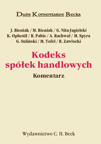 Kodeks spółek handlowych. Komentarz Jacek Bieniak, Michał Bieniak, Grzegorz Nita-Jagielski - okladka książki