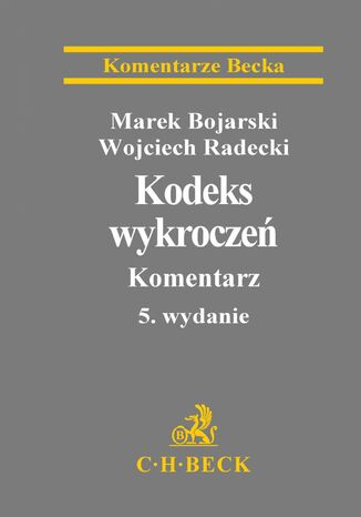 Kodeks wykroczeń. Komentarz Marek Bojarski, Wojciech Radecki - okladka książki