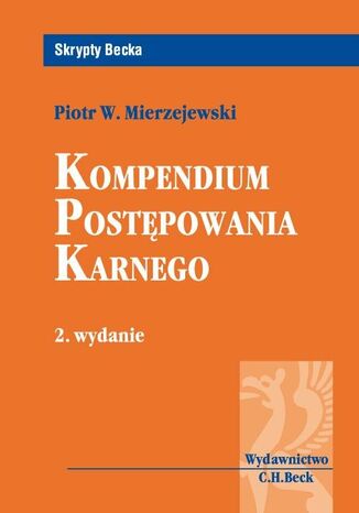 Kompendium postępowania karnego Piotr W. Mierzejewski - okladka książki