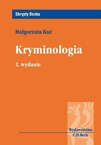 Kryminologia. Wydanie 2 Małgorzata Kuć - okladka książki