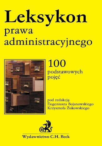 Leksykon prawa administracyjnego Eugeniusz Bojanowski, Krzysztof Żukowski - okladka książki