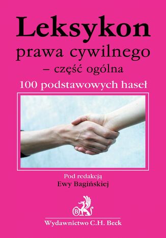 Leksykon prawa cywilnego - część ogólna 100 podstawowych haseł Ewa Bagińska - okladka książki