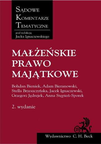 Małżeńskie prawo majątkowe Jacek Ignaczewski, Bohdan Bieniek, Adam Bieranowski - okladka książki