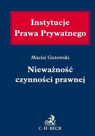 Nieważność czynności prawnej Maciej Gutowski - okladka książki