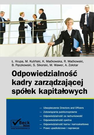 Odpowiedzialność kadry zarządzającej spółek kapitałowych Michał Kuliński, Łukasz Krupa, Katarzyna Maćkowska - okladka książki