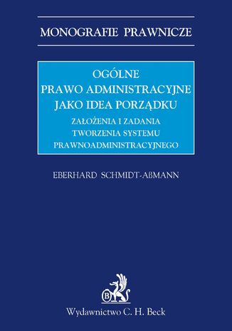 Ogólne prawo administracyjne jako idea porządku Eberhard Schmidt-Aßmann - okladka książki