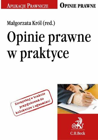 Opinie prawne w praktyce Małgorzata Król - okladka książki