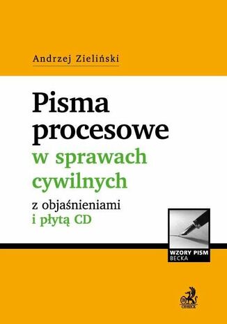 Pisma procesowe w sprawach cywilnych z objaśnieniami Andrzej Zieliński - okladka książki