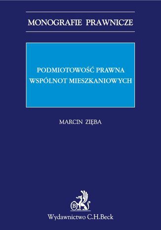 Podmiotowość prawna wspólnot mieszkaniowych Marcin Zięba - okladka książki