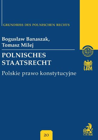 Polnisches Staatsrecht. Polskie prawo konstytucyjne Band 20 Bogusław Banaszak, Tomasz Milej - okladka książki