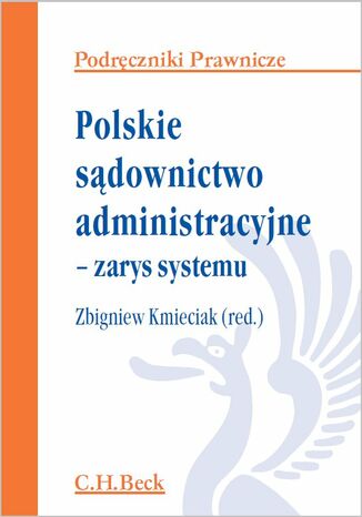 Polskie sądownictwo administracyjne - zarys systemu Zbigniew Kmieciak - okladka książki