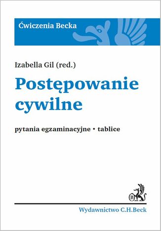 Postępowanie cywilne. Pytania egzaminacyjne. Tablice Izabella Gil - okladka książki