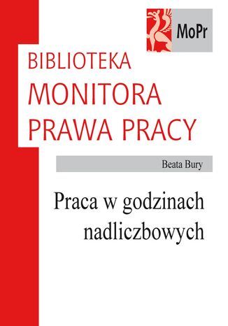 Praca w godzinach nadliczbowych Beata Bury - okladka książki