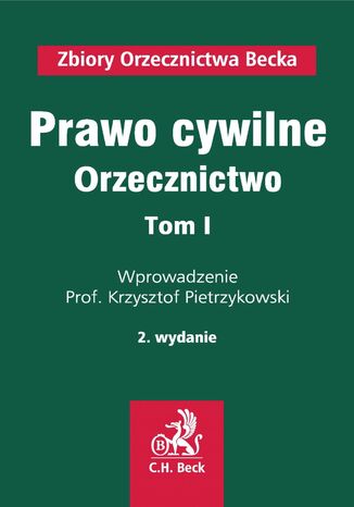 Prawo cywilne. Orzecznictwo. Tom I Krzysztof Pietrzykowski - okladka książki