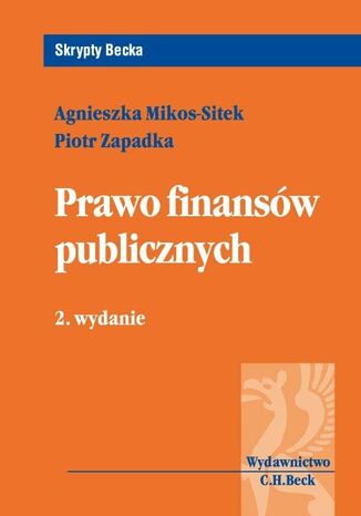 Prawo finansów publicznych Piotr Zapadka, Agnieszka Mikos-Sitek - okladka książki