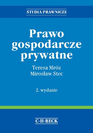 Prawo gospodarcze prywatne Mirosław Stec, Teresa Mróz - okladka książki