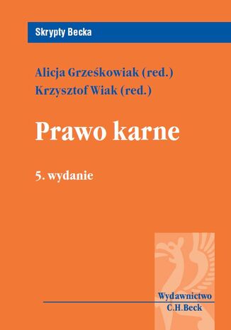 Prawo karne Alicja Grześkowiak, Krzysztof Wiak - okladka książki