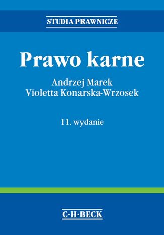 Prawo karne. Wydanie 11 Andrzej Marek, Violetta Konarska-Wrzosek - okladka książki