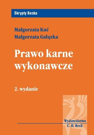 Prawo karne wykonawcze Małgorzata Gałązka, Małgorzata Kuć - okladka książki