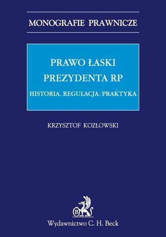 Prawo łaski Prezydenta RP Krzysztof Kozłowski - okladka książki