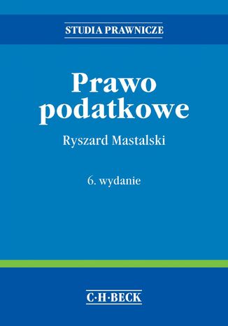 Prawo podatkowe. Wydanie 6 Ryszard Mastalski - okladka książki