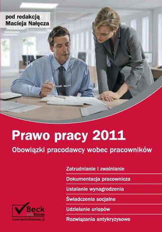 Prawo pracy 2011. Obowiązki pracodawcy wobec pracowników Maciej Nałęcz - okladka książki