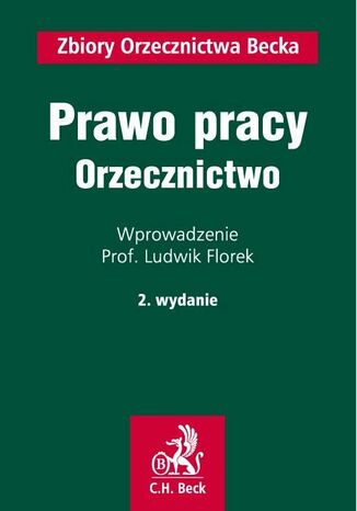 Prawo pracy. Orzecznictwo Ludwik Florek - okladka książki