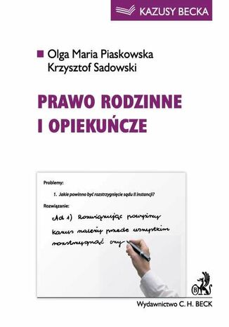 Prawo rodzinne i opiekuńcze Olga Maria Piaskowska, Krzysztof Sadowski - okladka książki