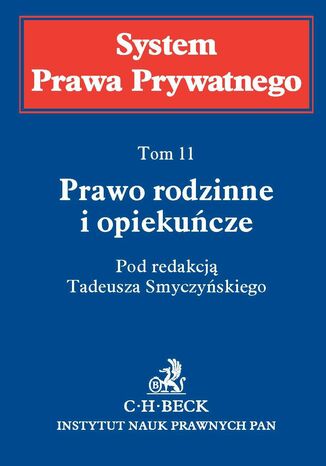 Prawo rodzinne i opiekuńcze. Tom 11 Tadeusz Smyczyński - okladka książki