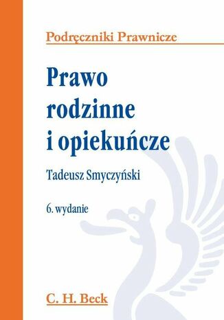 Prawo rodzinne i opiekuńcze. Wydanie 6 Tadeusz Smyczyński - okladka książki