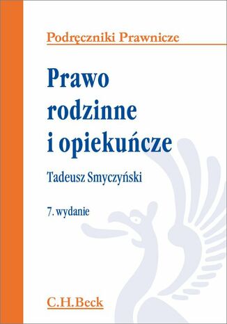 Prawo rodzinne i opiekuńcze. Wydanie 7 Tadeusz Smyczyński - okladka książki