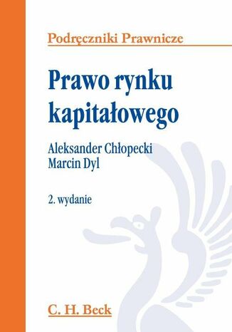 Prawo rynku kapitałowego Aleksander Chłopecki, Marcin Dyl - okladka książki