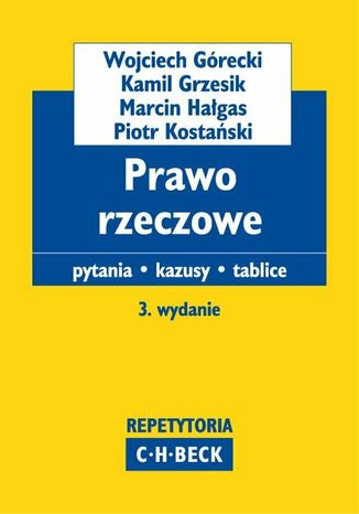 Prawo rzeczowe Pytania. Kazusy. Tablice Wojciech Górecki, Kamil Grzesik, Marcin Hałgas - okladka książki