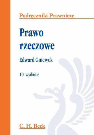 Prawo rzeczowe. Wydanie 10 Edward Gniewek - okladka książki