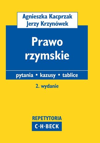 Prawo rzymskie. Pytania. Kazusy. Tablice Jerzy Krzynówek, Agnieszka Kacprzak - okladka książki