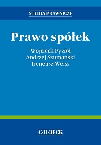 Prawo spółek Wojciech Pyzioł, Andrzej Szumański, Ireneusz Weiss - okladka książki