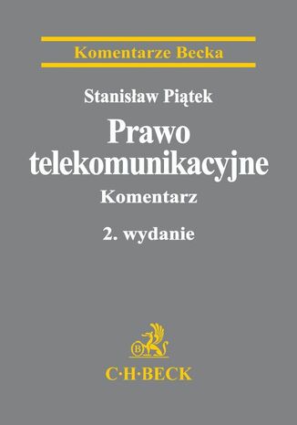 Prawo telekomunikacyjne. Komentarz Stanisław Piątek - okladka książki