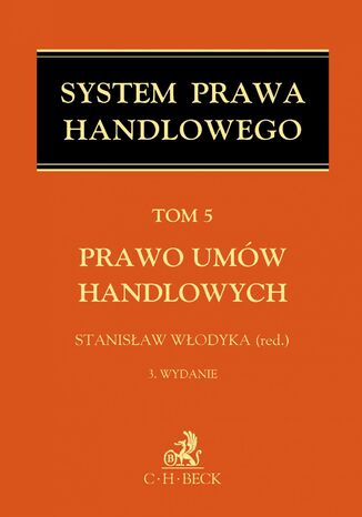 Prawo umów handlowych. Tom 5 Stanisław Włodyka, Mirosław Bączyk, Wojciech Jan Katner - okladka książki