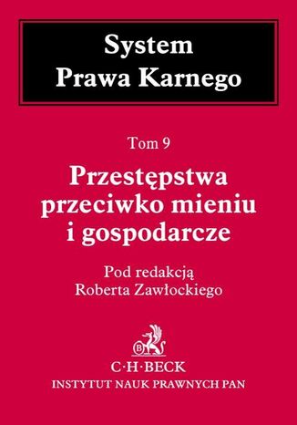 Przestępstwa przeciwko mieniu i gospodarcze. Tom 9 Robert Zawłocki, Janusz Bojarski, Joanna Długosz - okladka książki