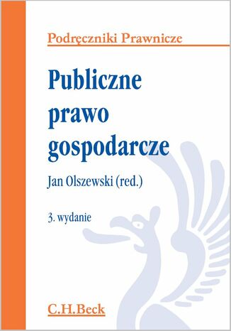 Publiczne prawo gospodarcze. Wydanie 3 Jan Olszewski - okladka książki