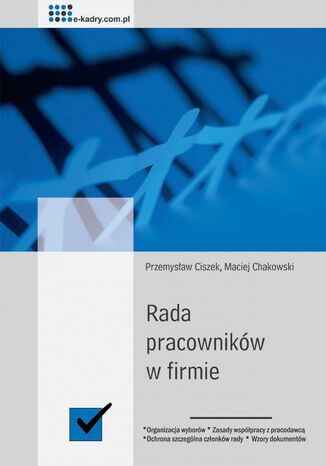 Rada pracowników w firmie Przemysław Ciszek, Maciej Chakowski - okladka książki