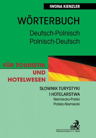 Słownik turystyki i hotelarstwa Niemiecko-Polski Polsko-Niemiecki Iwona Kienzler - okladka książki