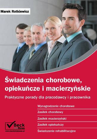 Świadczenia chorobowe, opiekuńcze i macierzyńskie Marek Rotkiewicz - okladka książki